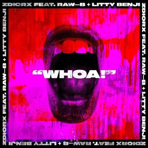 Whoa! (feat. Rawb & Litty Benji)