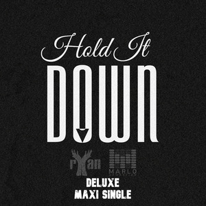 Hold It Down Deluxe