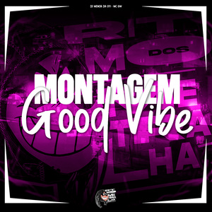Montagem Good Vibe