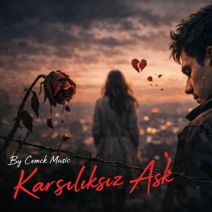 Karşılıksız Aşk