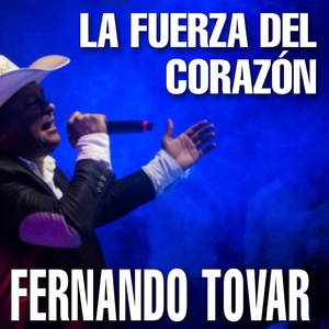 La Fuerza del Corazón