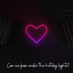 Can We Kiss Under The Hotdog Lights? (Chicken Nugget Queen)
