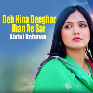 Deh Hina Deeghar Jhan Ae Sar