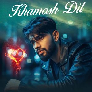 Khamosh Dil
