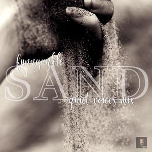 Sand (Quiet Voices Mix) (Quiet Voices Mix)