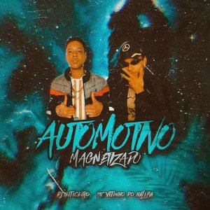 Automotivo Magnetizado (feat. DJ LUIZ CPV)