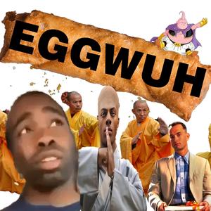 Eggwuh