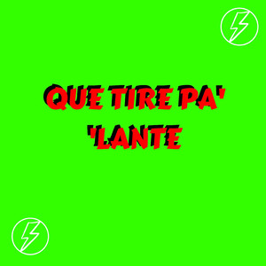 Que Tire Pa´ ´Lante