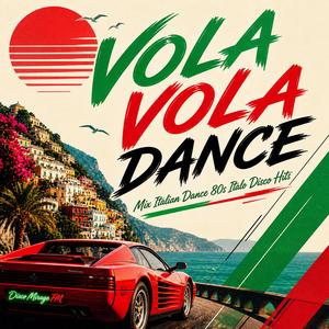 Vola vola dance (Remix Italian Dance 80s)