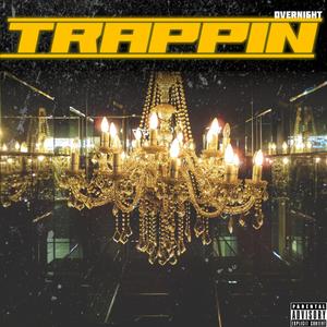 Trappin'