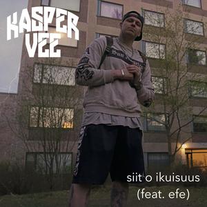 Siit O Ikuisuus (feat. EFE)