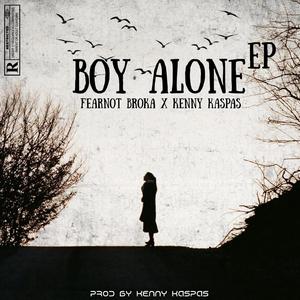 Boy Alone (feat. Kenny Kaspas)