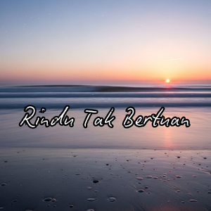 Rindu Tak Bertuan