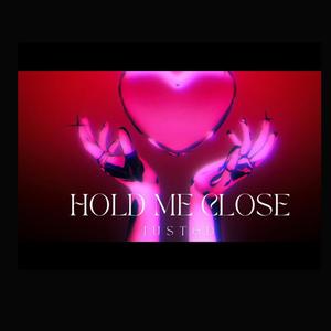 Hold Me Close (feat. JustVon)