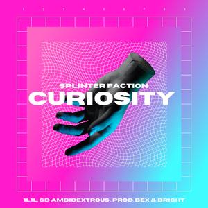 Curiosity (feat. 1l1l & GD Ambidextrous)