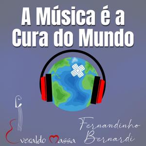 A Música É a Cura do Mundo