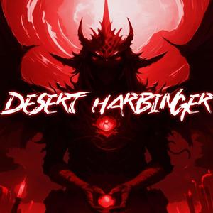 DESERT HARBINGER