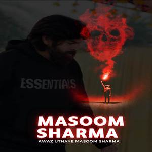 Awaz Uthaye Masoom Sharma