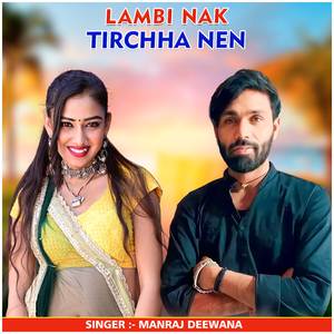Lambi Nak Tirchha Nen