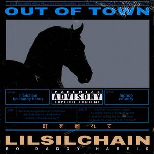 Out Of Town (feat. Bo Daddy Harris)