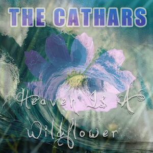 Heaven Is a Wild Flower