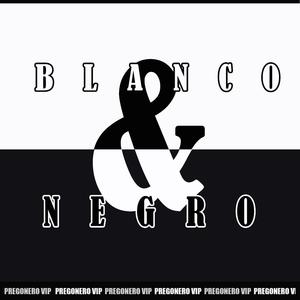 BLANCO & NEGRO