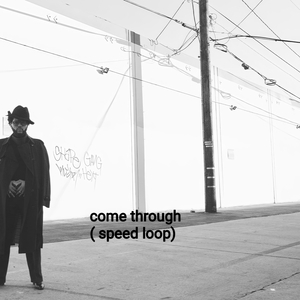Come Through (Slow Loop) (Acapella)