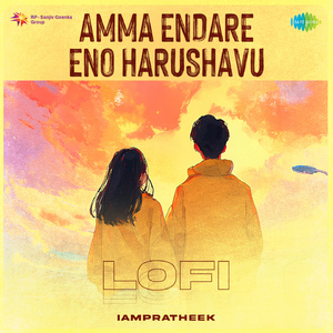 Amma Endare Eno Harushavu - Lofi