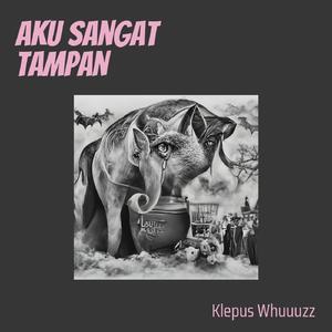 Aku Sangat Tampan