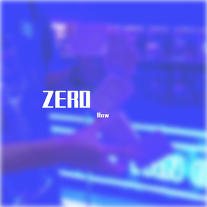 ZERO（Prod by.ChunLi128)