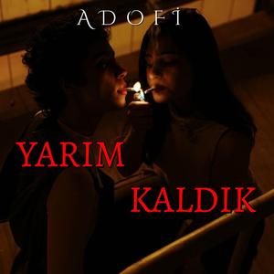 Yarım Kaldık