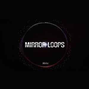 Mirror Loops (Original Mix)