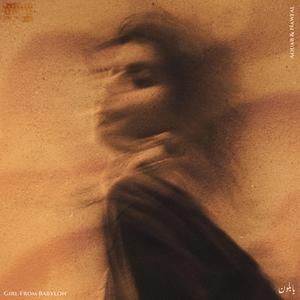 Girl from Babylon (feat. Nawfal)