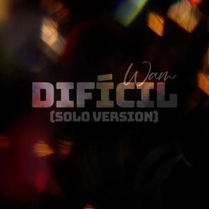 DIFICIL (SOLO VERSION)
