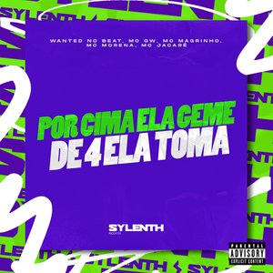 Por Cima Ela Geme de 4 Ela Toma (feat. Mc Morena & Mc Jacaré)