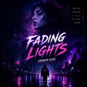 Fading Lights