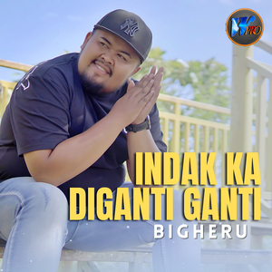Indak Ka Diganti Ganti