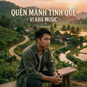 Quên Mảnh Tình Quê