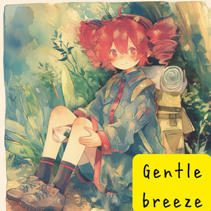 Gentle breeze (feat. 重音テト)