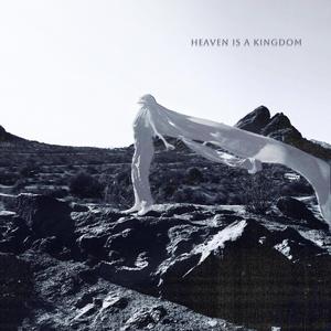 HEAVEN IS A KINGDOM
