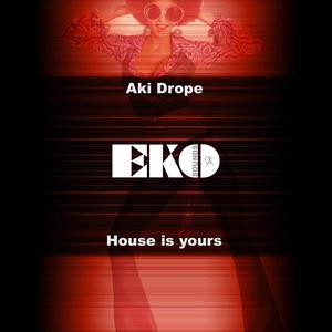 House Is Yours (Original mix)