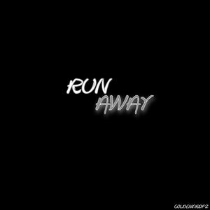 Run Away
