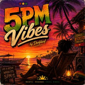 5PM Vibes