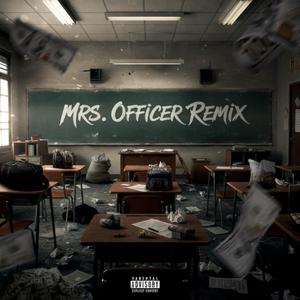 Mrs. Officer (feat. F.ATTIE) (Remix)