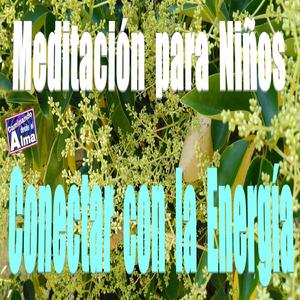 Meditación para niños. Conectar con la energía.