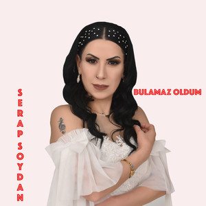 BULAMAZ OLDUM