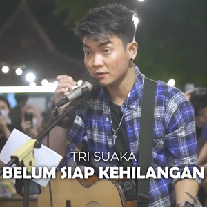 Belum Siap Kehilangan