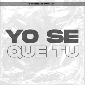 Yo Se Que Tu