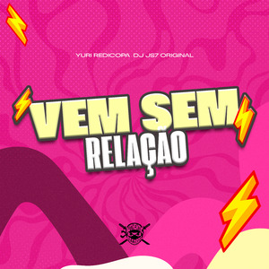 Vem Sem Relação