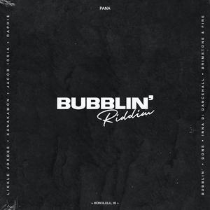 Bubblin' (feat. Likkle Jordee)